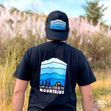 Load image into Gallery viewer, Life is Better in the Mountains Tee