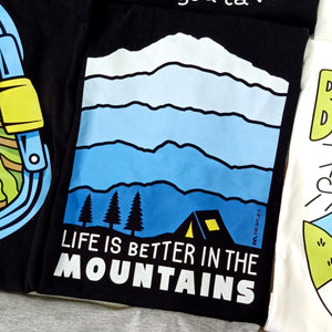 Life is Better in the Mountains Tee